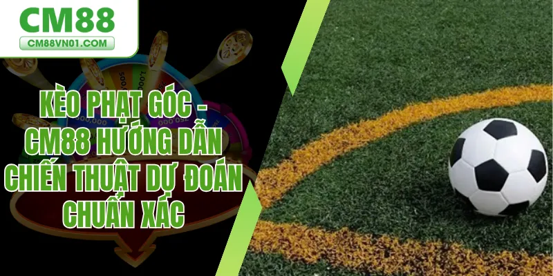 Kèo phạt góc
